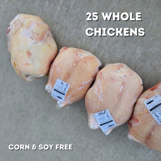 25 WHOLE CHICKENS - Deposit